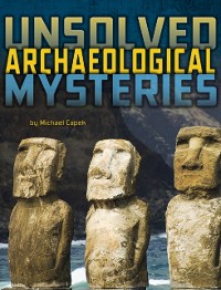 Cover Unsolved Archaeological Mysteries