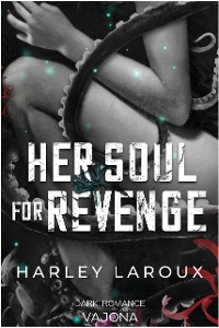 Cover Her Soul for Revenge