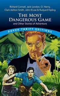 Cover Most Dangerous Game and Other Stories of Adventure