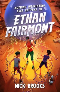 Cover Nothing Interesting Ever Happens to Ethan Fairmont
