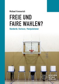 Cover Freie und faire Wahlen?