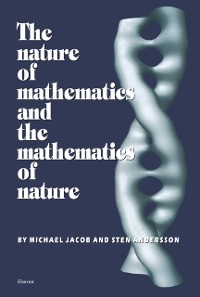 Cover Nature of Mathematics and the Mathematics of Nature