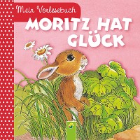 Cover Moritz hat Glück
