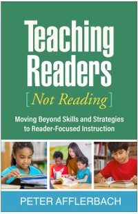 Cover Teaching Readers (Not Reading)