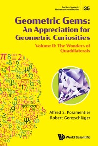 Cover Geometric Gems: An Appreciation For Geometric Curiosities - Volume Ii: The Wonders Of Quadrilaterals