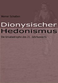 Cover Dionysischer Hedonismus