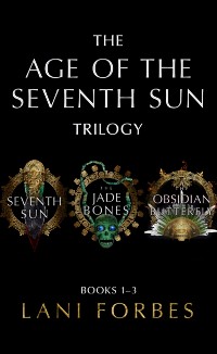 Cover Age of the Seventh Sun Trilogy