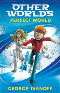 Cover OTHER WORLDS 1: Perfect World