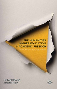 Cover The Humanities, Higher Education, and Academic Freedom