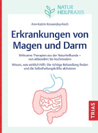 Cover Naturheilpraxis: Erkrankungen von Magen und Darm