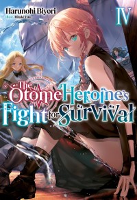 Cover Otome Heroine's Fight for Survival: Volume 4