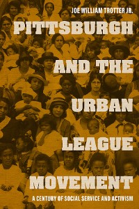 Cover Pittsburgh and the Urban League Movement