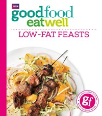 Cover Good Food Eat Well: Low-fat Feasts