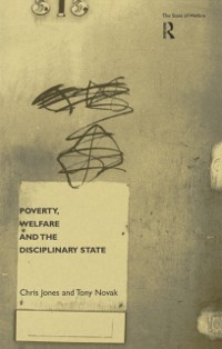 Cover Poverty, Welfare and the Disciplinary State