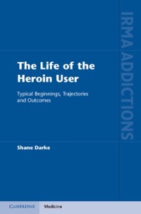 Cover Life of the Heroin User