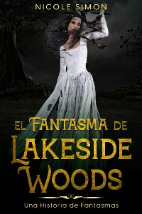 Cover El Fantasma de Lakeside Woods
