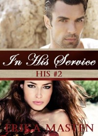 Cover In His Service: His #2 (A Billionaire Domination Serial)