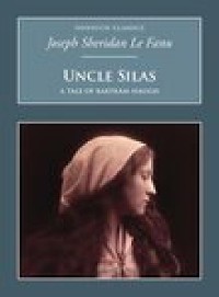 Cover Uncle Silas: A Tale of Bartram-Haugh