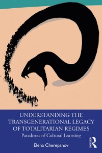 Cover Understanding the Transgenerational Legacy of Totalitarian Regimes