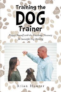 Cover Training the Dog Trainer