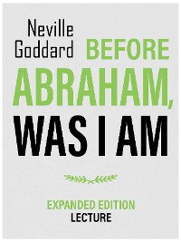 Cover Before Abraham, Was I Am - Expanded Edition Lecture