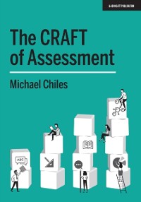 Cover CRAFT Of Assessment: A whole school approach to assessment of learning