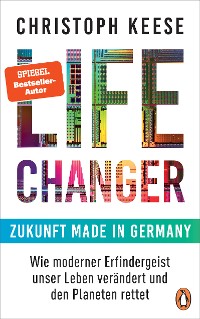 Cover Life Changer - Zukunft made in Germany