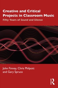 Cover Creative and Critical Projects in Classroom Music