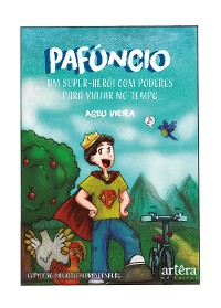 Cover Pafúncio: Um Super-herói com Poderes para Viajar no Tempo