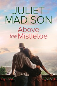 Cover Above the Mistletoe