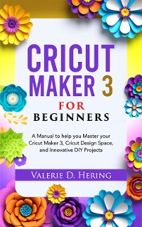 Cover Cricut Maker 3 for Beginners