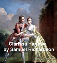 Cover Clarissa Harlowe or the History of a Young Lady, the longest novel in the English language, all 9 volumes in a single file