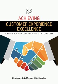 Cover Achieving Customer Experience Excellence through a Quality Management System