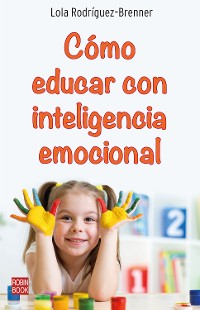 Cover Cómo educar con inteligencia emocional