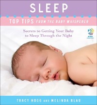 Cover Sleep: Top Tips from the Baby Whisperer