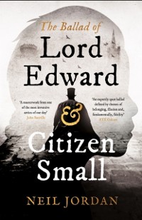 Cover The Ballad of Lord Edward and Citizen Small