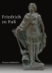 Cover Friedrich zu Fuß