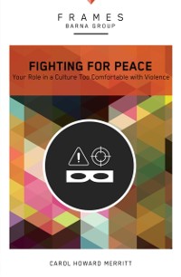 Cover Fighting for Peace (Frames Series)