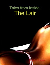 Cover Tales from Inside: The Lair