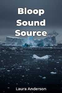 Cover Bloop Sound Source