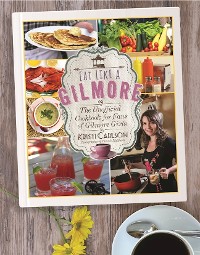 Cover Eat Like a Gilmore