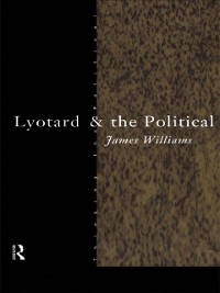 Cover Lyotard and the Political