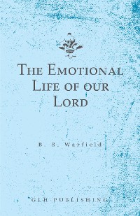 Cover The Emotional Life of our Lord