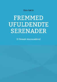 Cover Fremmed Ufuldendte serenader