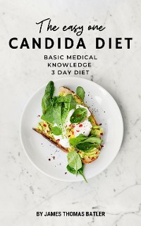 Cover The Light Candida Diet: Basic Medical Knowledge with a 3-Day Diet