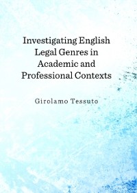 Cover Investigating English Legal Genres in Academic and Professional Contexts