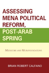 Cover Assessing MENA Political Reform, Post-Arab Spring