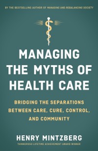 Cover Managing the Myths of Health Care