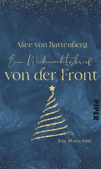 Cover Alice von Battenberg – Ein Weihnachtsbrief von der Front