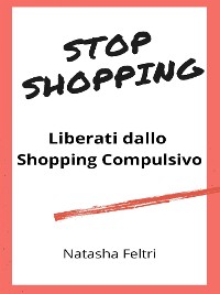 Cover Liberati dallo Shopping Compulsivo